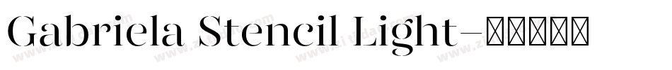 Gabriela Stencil Light字体转换